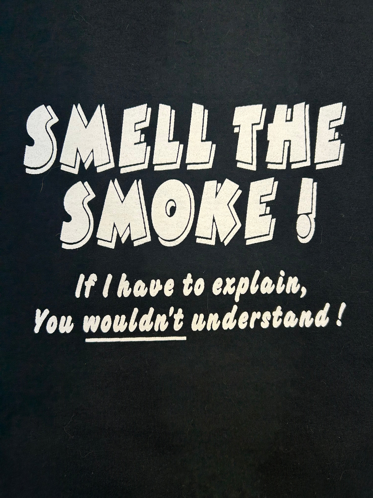 Vintage Smell The Smoke Saying Tee